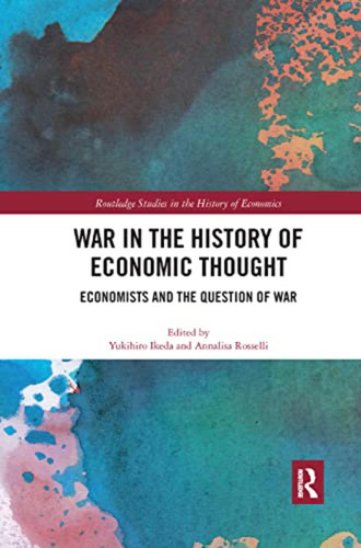 War In The History Of Economic Thought: Economists And The Q