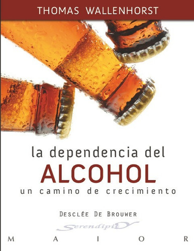 Dependencia Del Alcohol,la - Wallenhorst, Thomas