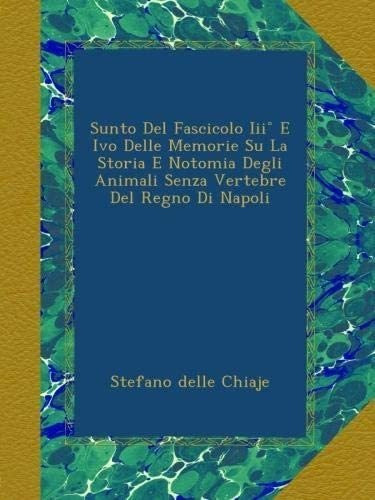 Libro: Sunto Del Fascicolo Iii° E Ivo Delle Memorie Su La St