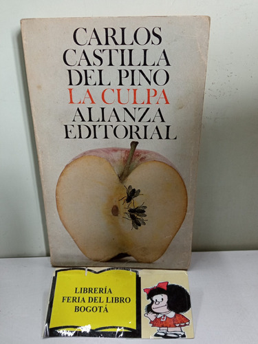 La Culpa - Carlos Castilla Del Pino - Alianza Editorial - 