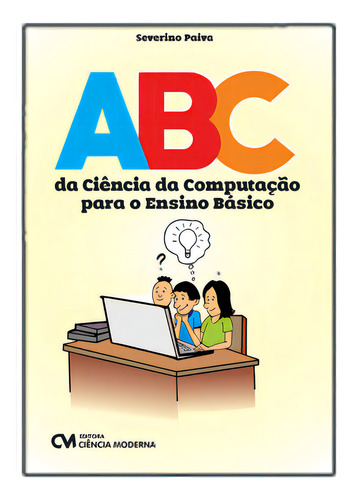 Abc de la informática para la educación básica, De Paiva, Severino Do Ramo. Informática y tecnología Editorial Ciencia Moderna, tapa blanda, edición de informática en portugués, pág. 20