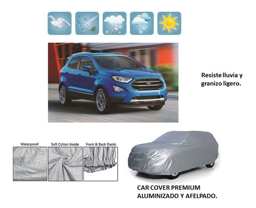 Car Cover Ford Ecosport 2013 Al 2017 100% Impermeable