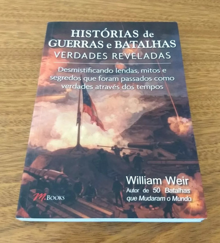 Historias De Guerras E Batalhas (en Portugues) W.weir