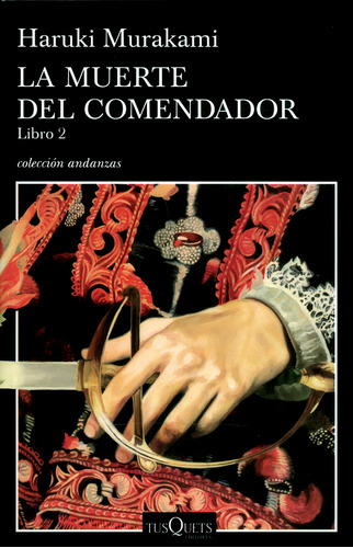 La Muerte Del Comendador (Libro #2), de Haruki Murakami. Serie 9584275745, vol. 1. Editorial Grupo Planeta, tapa blanda, edición 2019 en español, 2019