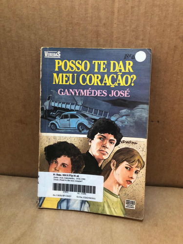 Livro Posso Te Dar Meu Coração? Ganymédes José