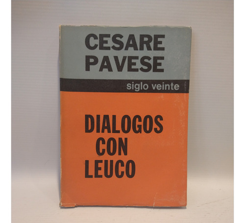 Dialogos Con Leuco Cesare Pavese Siglo Veinte
