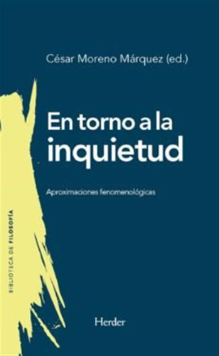 En Torno A La Inquietud - Moreno- Marquez, Cesar