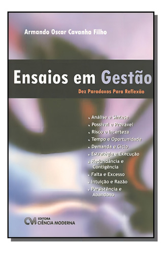 Ensaios Em Gestao - Dez Paradoxos Para Reflexao, De Carvalho Filho. Editora Ciencia Moderna, Capa Mole Em Português, 2021