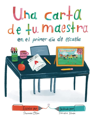 Libro: Una Carta De Tu Maestra En El Primer Día De Escuela (