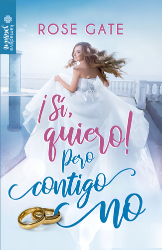 Ãâ¡sãâ, Quiero! Pero Contigo No, De Gate, Rose. Editorial Kamadeva, Tapa Blanda En Español