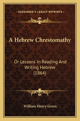 Libro A Hebrew Chrestomathy A Hebrew Chrestomathy: Or Les...