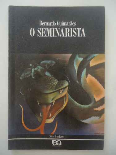 O Seminarista - Bernardo Guimarães - 14ª Edição