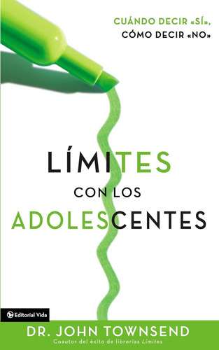 Límites Con Los Adolescentes · John Towsend · Vida