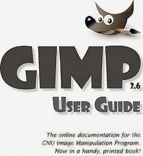 Gimp User Manual, De Gnu Project. Editorial Waking Lion Press, Tapa Blanda En Inglés