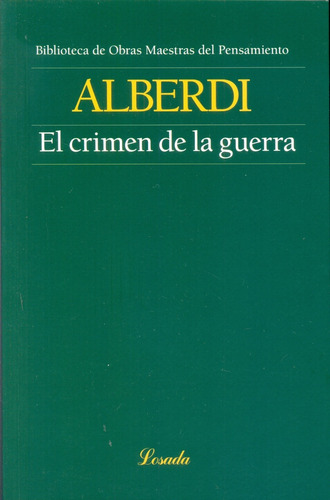 Crimen De La Guerra, El - Alberdi, Juan Bautista