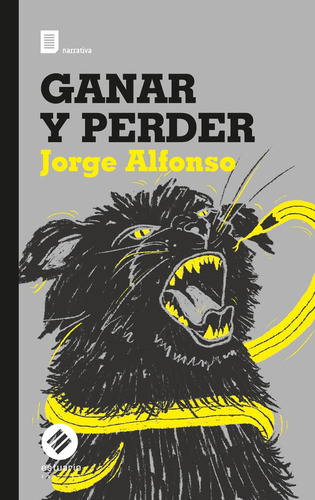 Ganar y perder, de Alfonso Jorge. Editorial Estuario, tapa blanda, edición 1 en español