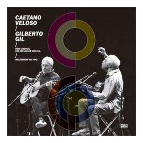 Cd Veloso Caetano & Gil Gilberto, Dois Amigos Un Seculo De