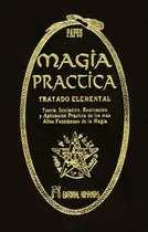 Comprar Magia Practica Tratado Elemental Papus Tapa Dura Envio Dia