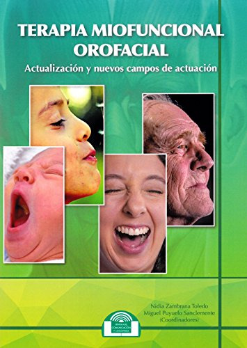 Terapia Miofuncional Orofacial: Actualizacion Y Nuevos Campo