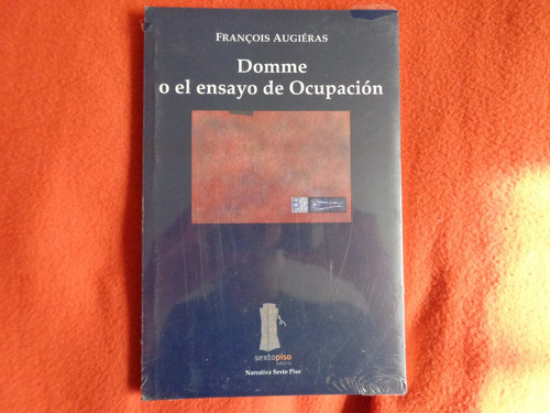 Libro Francois Augieras Domme O El Ensayo De Ocupacion