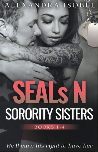 Seals N Sorority Sisters, De Isobel, Alexandra. Editorial Lightning Source Inc, Tapa Blanda En Inglés