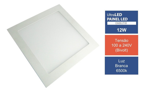 Painel Plafon Luminária Led Embutir Quadrado 12w 6500k Cor Branco Bivolt 110V / 220V