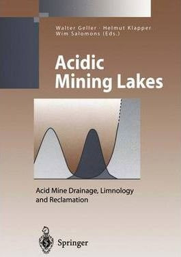 Libro Acidic Mining Lakes : Acid Mine Drainage, Limnology...