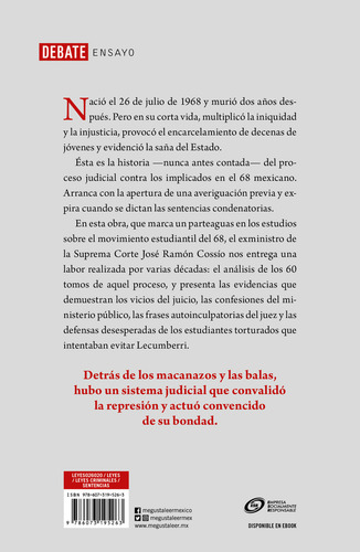 Biografía judicial del 68: El uso político del derecho contra el movimiento estudiantil, de Cossío, José Ramón. Debate Editorial Debate, tapa blanda en español, 2020