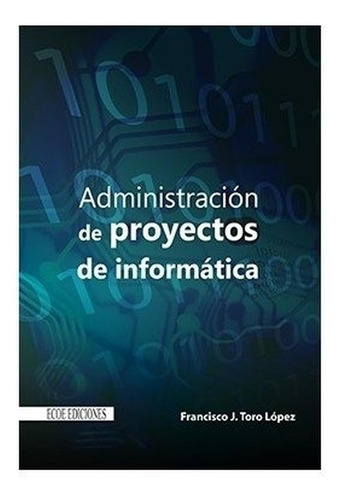 Administración De Proyectos De Informática