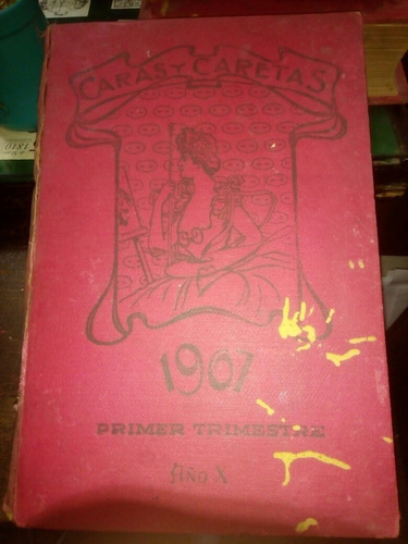 Caras Y Caretas Año 1907 Primer Trimestre
