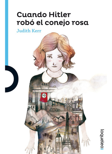 Cuando Hitler Robo El Conejo Rosa - Kerr Judith
