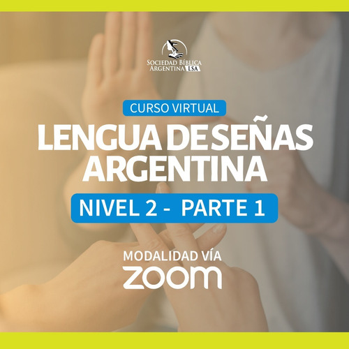 Imagen 1 de 1 de Curso Lengua De Señas Argentina - Nivel 2 - Parte 1