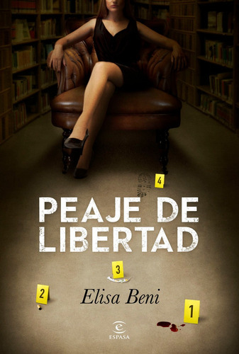 Peaje de libertad, de Beni, Elisa. Editorial Espasa, tapa blanda en español