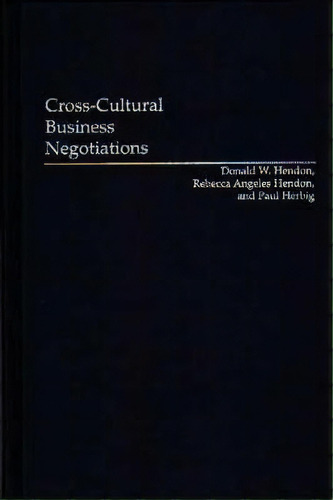 Cross-cultural Business Negotiations, De Donald W. Hendon. Editorial Abc Clio, Tapa Dura En Inglés