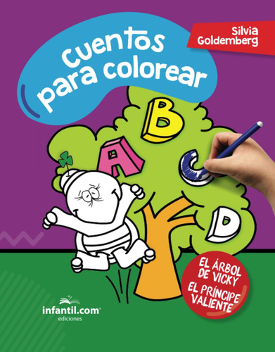 Cuentos Para Colorear: El Árbol De Vicky (spanish Edit 61bwo
