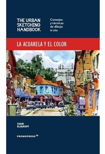 La Acuarela Y El Color - Shari Blaukopf - Promopress - Libro