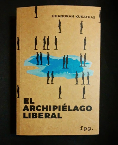 El Archipielago Liberal  Chandran Kukathas