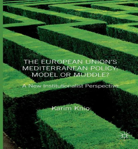 Libro The European Union's Mediterranean Policy: Model Or...
