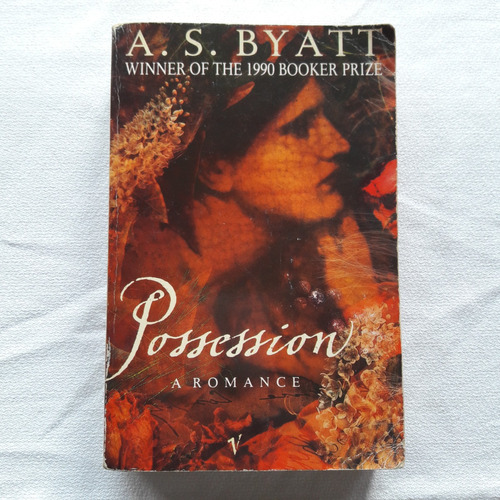 Possession A Romance - A. S. Byatt - Vintage 1991 - Novela