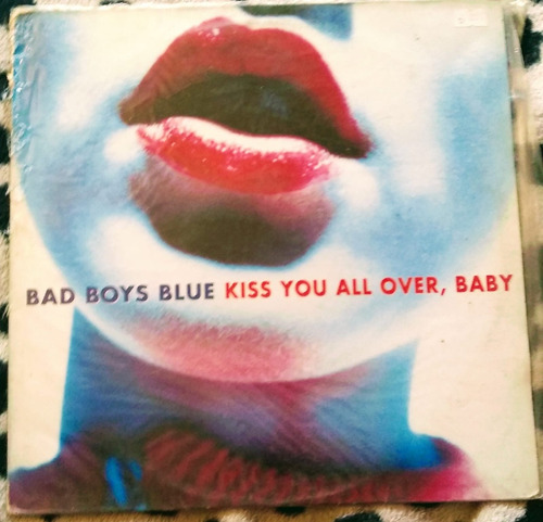 Bad Boys Blue - Kiss You All Over, Vinilo Importado Holanda 