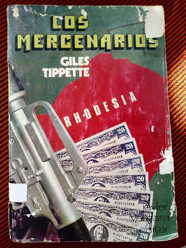 Libro  Los Mercenarios  De Giles Tippette