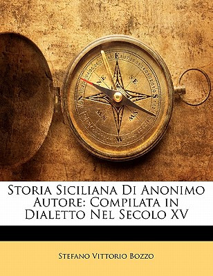Libro Storia Siciliana Di Anonimo Autore: Compilata In Di...