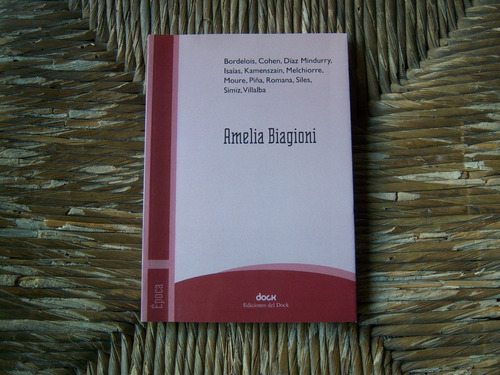 Amelia Biagioni . Notas De Varios Autores