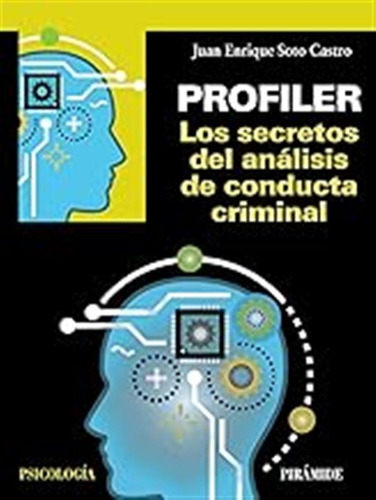 Profiler. Los Secretos Del Análisis De Conducta Criminal (ps