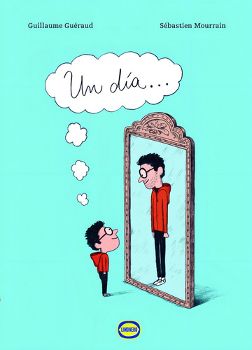 Un Dia. Guillaume Gueraud. Limonero