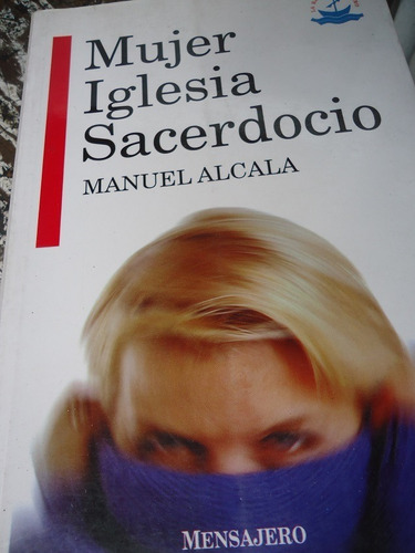 Libro Usado Mujer, Iglesia, Sacerdocio Manuel Alcalá