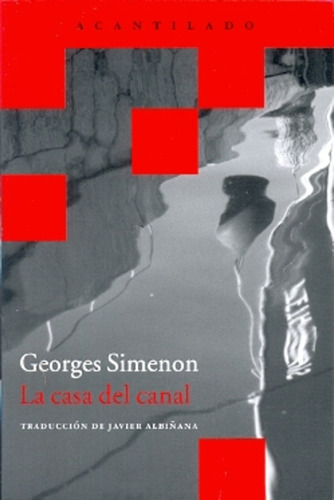 Casa Del Canal, La - Georges Simenon