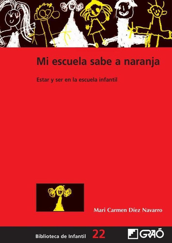 Mi Escuela Sabe A Naranja, De Hilda Weissmann. Editorial Editorial Graó, Tapa Blanda En Español