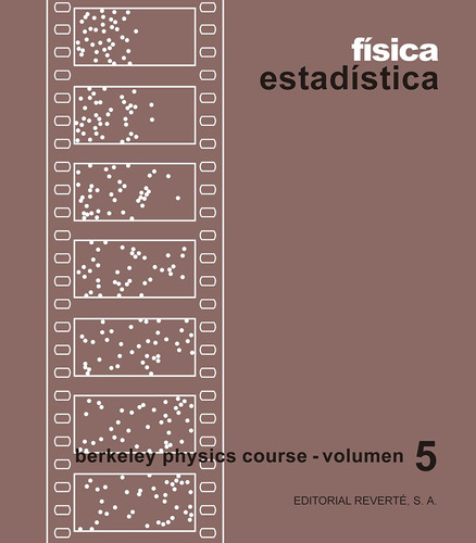 Física Estadística: Volumen 5 (curso De Física De Berkeley) 