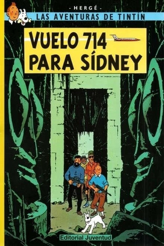 Las Aventuras De Tintin - Vuelo 714 Para Sidney - Herge